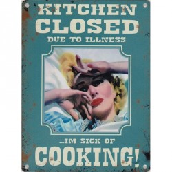 Metal Sign - 15x20cm inkitchen closed due to illness -...