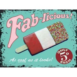 Metal Sign - Fab-licious Small Steel Sign 200mm x 150mm (og)