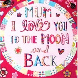 Metal Sign 10x10cm - Mum I love you to the moon and back...