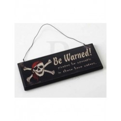 Novelty Wooden Sign - be warned pirate sign