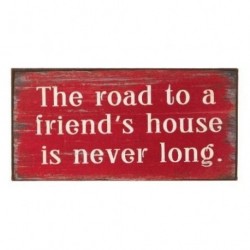Fridge Magnet - The road to a friends house is never long...
