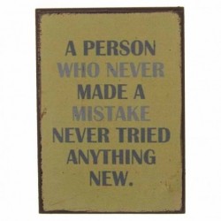 Fridge Magnet - A person who never made a mistake never...