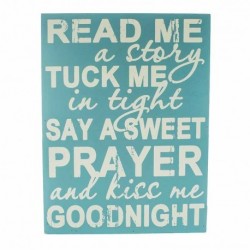 Wooden Sign - Read me a story tuck me in tight -...