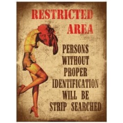 RESTRICTED AREA - STRIP SEARCH - FUNNY SEXY METAL WALL...