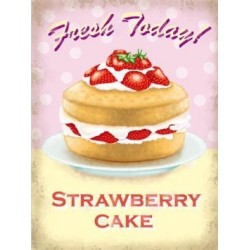 FRESH TODAY STRAWBERRY CAKE FUNNY METAL ADVERTISING WALL...