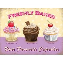Freshly Baked Your favourite Cupcakes Metal Sign...