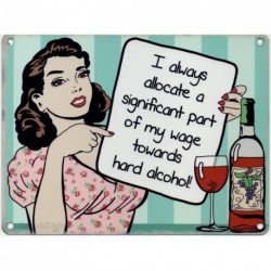 Novelty Metal Sign - I Always Allocate A Part Of My Wage...