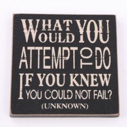 Magnet What Would You Attempt... Size: 10x10x1cm