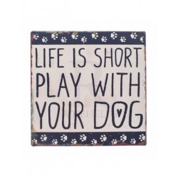 Fridge Magnet 10x10cm - magnetic metal plaque life is...