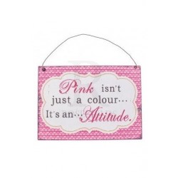 Metal Dangler 15x21cm - pink isn't just a colour it is an...