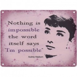 Metal Sign 15x20cm - AUDREY HEPBURN QUOTE "NOTHING IS...