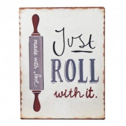 Just Roll Metal Sign Size: 8x10.5x0.2cm