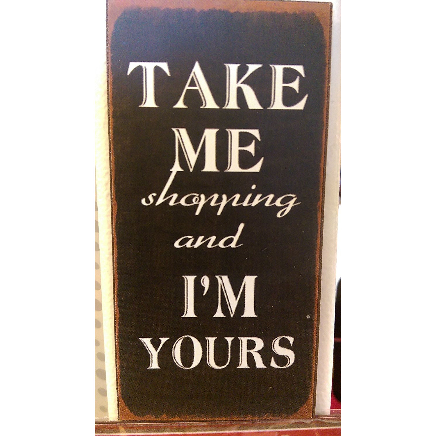 Fridge Magnet - Take me shopping and I'm yours fridge magnet Fridge Magnet - Take me shopping and I'm yours fridge magnet